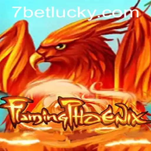 Exploring the Exciting World of FlamingPhoenix with 7bet